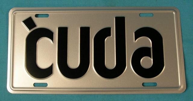 License Plate 'Cuda" - black letters on silver background