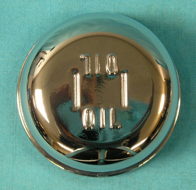 Oil breather cap - Push on - Reproduction says "OIL" on top - chrome.