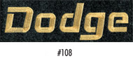 Embroidery Logo -  This is gold block lettering of "Dodge"- used normally for the rear floor mat