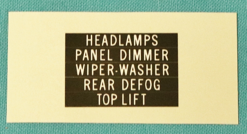 Headlight Switch lettering decal - 1970-June 1973 All E-Body. These are the decals that actually go on the woodgrain:
Headlight Switch lettering decal 
Wiper / Washer lettering decal 
Panel Dimmer lettering decal 
Rear Defogger decal 
Top Lift decal