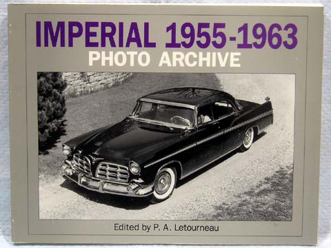 <b>Imperial 1955-63 Photo Archive</b> - A fascinating collection of factory, studio, and on-the-road photographs of Chrysler's prestigious Imperial during its most popular period.  From the sleek designs of 1955 and 1956, to the fins of 1957 to 1963 - here is the Imperial when it truly was imperial.  Paperback - 143 pages.