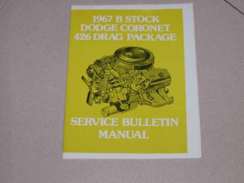 "B" stock Dodge Coronet 426 Drag Package Service Bulltein Manual